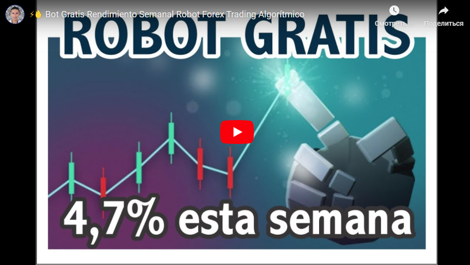 ⚡? Bot Gratis Rendimiento Semanal Robot Forex Trading Algorítmico|7:22